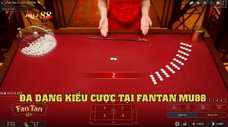 Fantan - Muôn Kiểu Cược, Vạn Cơ Hội Thắng Lớn!